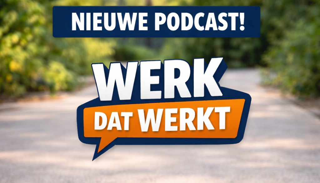 Podcastserie – Werk dat werkt